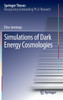Simulations of Dark Energy Cosmologies