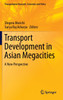 Transport Development in Asian Megacities
