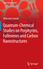 Quantum-chemical studies on Porphyrins, Fullerenes and Carbon Nanostructures