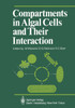 Compartments in Algal Cells and Their Interaction