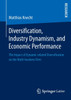 Diversification, Industry Dynamism, and Economic Performance