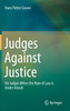 Judges Against Justice