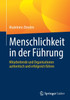 Menschlichkeit in der Führung