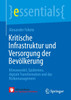 Kritische Infrastruktur und Versorgung der Bevölkerung