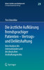 Die ärztliche Aufklärung fremdsprachiger Patienten - Vertrags- und Deliktshaftung