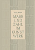 Mass Und Zahl Im Kunstwerk