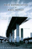 Mass Motorization + Mass Transit