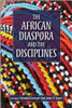 The African Diaspora and the Disciplines