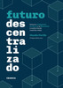 Futuro Descentralizado