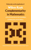 Complementarity in Mathematics