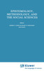 Epistemology, Methodology, and the Social Sciences