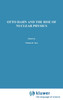 Otto Hahn and the Rise of Nuclear Physics