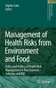 Management of Health Risks from Environment and Food