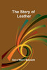 The Story of Leather