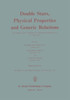 Double Stars, Physical Properties and Generic Relations