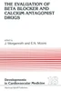 The Evaluation of Beat Blocker and Calcium Antagonist Drugs