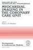 Thallium-201 and Technetium-99m-Pyrophospate Myocardial Imaging in the Coronary Care Unit