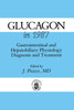 Glucagon in 1987