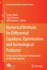 Numerical Methods for Differential Equations, Optimization, and Technological Problems