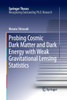Probing Cosmic Dark Matter and Dark Energy with Weak Gravitational Lensing Statistics