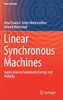 Linear Synchronous Machines