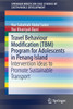 Travel Behaviour Modification (TBM) Program for Adolescents in Penang Island
