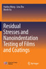 Residual Stresses and Nanoindentation Testing of Films and Coatings