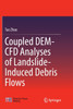 Coupled DEM-CFD Analyses of Landslide-Induced Debris Flows