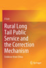 Rural Long Tail Public Service and the Correction Mechanism