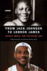 From Jack Johnson to LeBron James