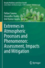 Extremes in Atmospheric Processes and Phenomenon
