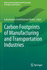 Carbon Footprints of Manufacturing and Transportation Industries