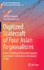 Digitized Statecraft of Four Asian Regionalisms