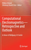 Computational Electromagnetics-Retrospective and Outlook