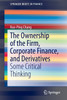 The Ownership of the Firm, Corporate Finance, and Derivatives