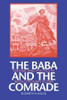 The Baba and the Comrade