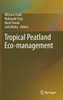 Tropical Peatland Eco-management