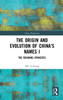 The Origin and Evolution of China's Names I