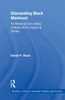 Dismantling Black Manhood