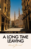 A Long Time Leaving