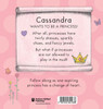 Today Cassandra Will Be a Princess