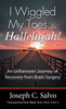 I Wiggled My Toes ... Hallelujah!
