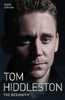 Tom Hiddleston - The Biography