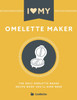 I Love My Omelette Maker