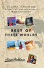 BEST OF THREE WORLDS