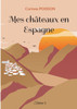 Mes châteaux en Espagne