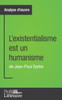 L'existentialisme est un humanisme de Jean-Paul Sartre (Analyse approfondie)