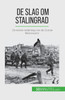 De slag om Stalingrad