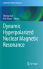 Dynamic Hyperpolarized Nuclear Magnetic Resonance