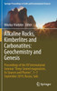 Alkaline Rocks, Kimberlites and Carbonatites